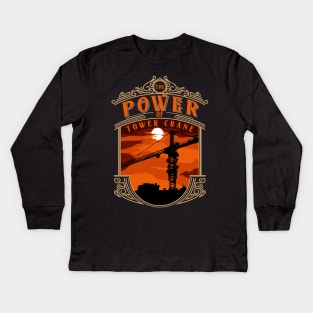 The Power Of Tower Crane 2 Kids Long Sleeve T-Shirt